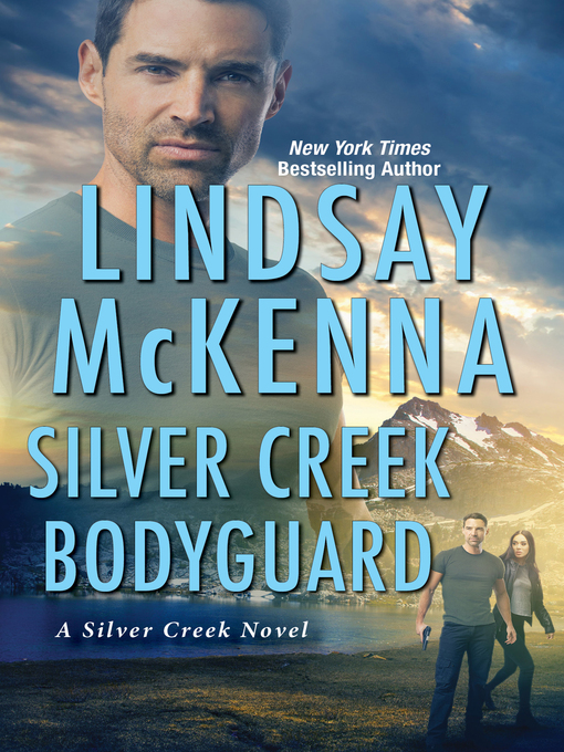 Title details for Silver Creek Bodyguard by Lindsay McKenna - Wait list